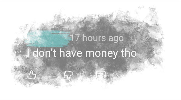 Comment about not having money
